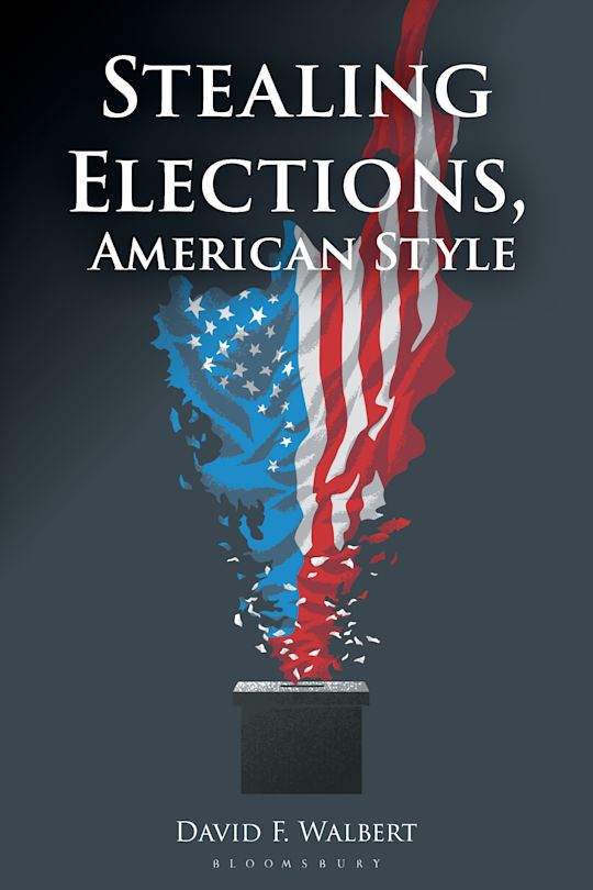 Stealing Elections, American Style